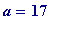 a = 17